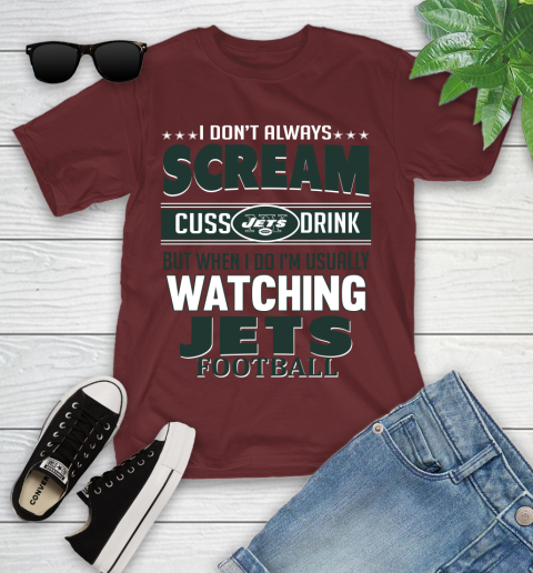 New York Jets NFL Football I Scream Cuss Drink When I'm Watching My Team Youth T-Shirt 14