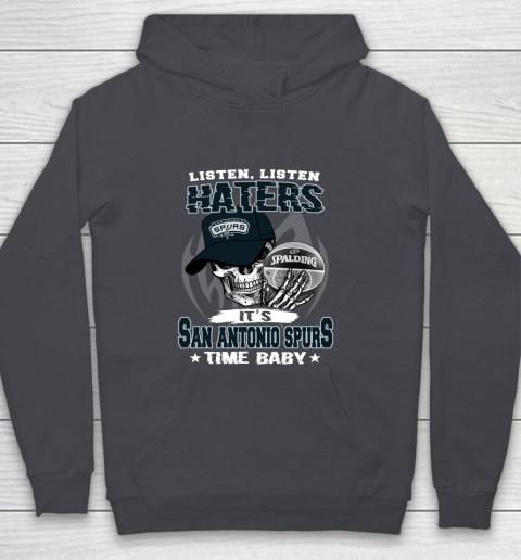 Listen Haters It is SPURS Time Baby NBA Youth Hoodie 5