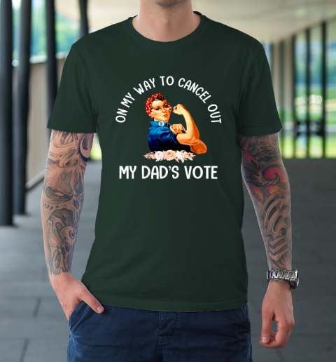 On My Way To Cancel Out My Dad's Vote Mom T-Shirt 3
