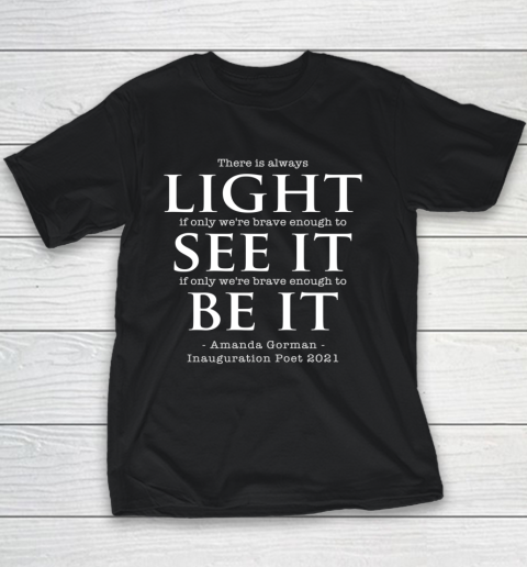 Amanda Gorman Poet Laureate Poetry There is Always Light Youth T-Shirt