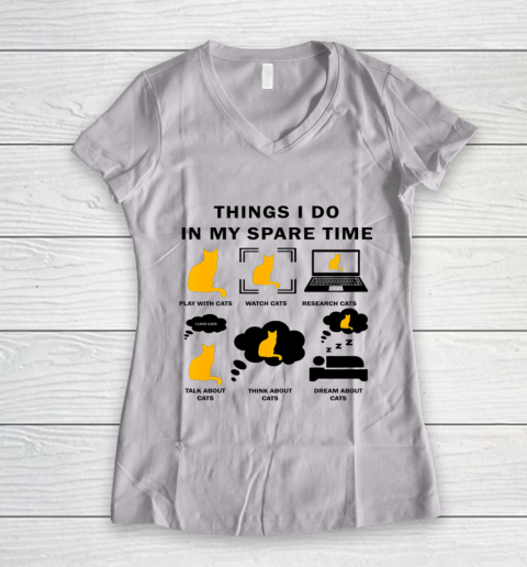 Things I Do In My Spare Time Play With Cats Women's V-Neck T-Shirt