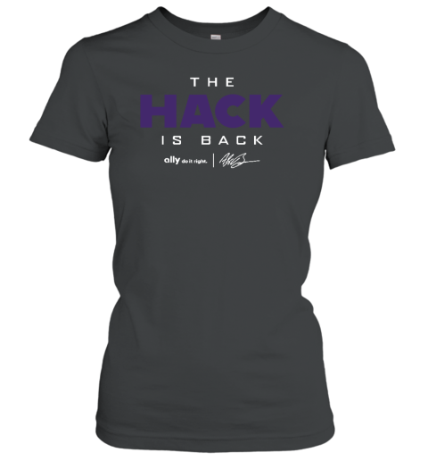 The Hack Is Back Women's T-Shirt