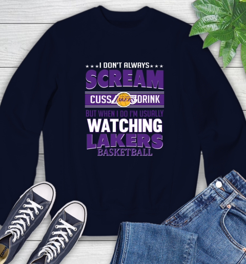 Los Angeles Lakers NBA Basketball I Scream Cuss Drink When I'm Watching My Team Sweatshirt 2