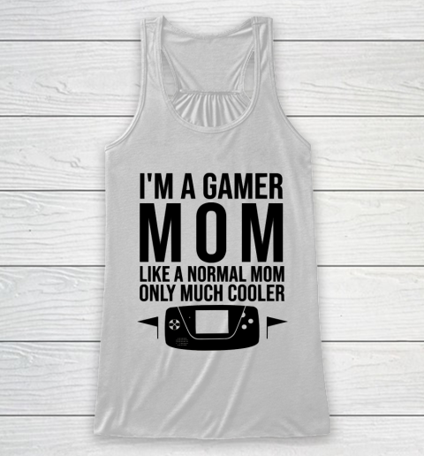Mother's Day Funny Gift Ideas Apparel  I Racerback Tank