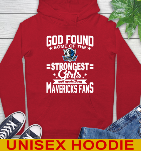 Dallas Mavericks NBA Basketball God Found Some Of The Strongest Girls Adoring Fans Hoodie 10