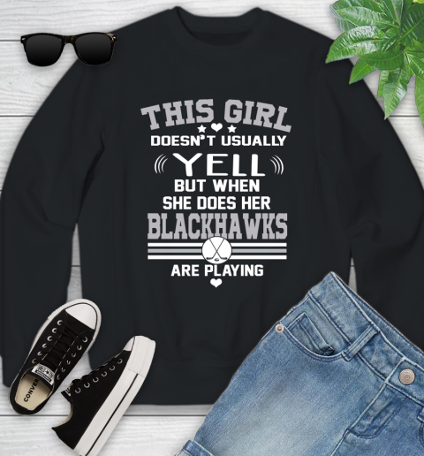 Chicago Blackhawks NHL Hockey I Yell When My Team Is Playing Youth Sweatshirt