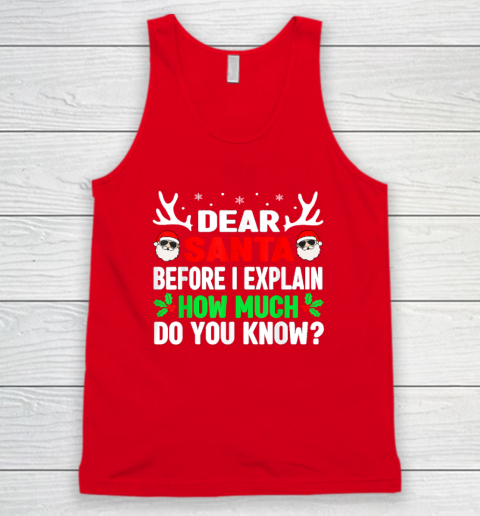 Funny Christmas Shirts Kids Adults Dear Santa I Can Explain Tank Top 4