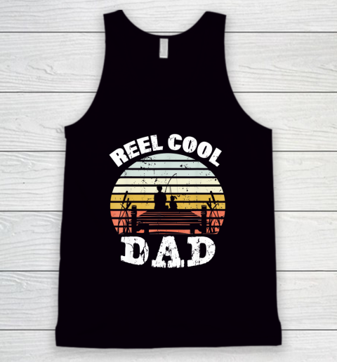 Reel Cool Dad Fisherman Father's Day Fishing Tank Top