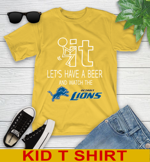 Detroit Lions Football NFL Let's Have A Beer And Watch Your Team Sports Youth T-Shirt 9