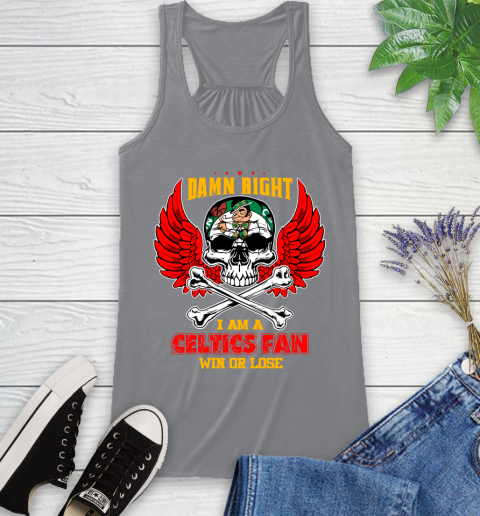 NBA Damn Right I Am A Boston Celtics Win Or Lose Skull Basketball Sports Racerback Tank 4