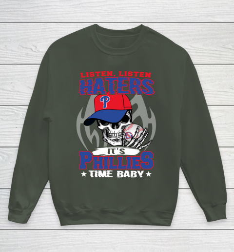Listen Haters It is PHILLIES Time Baby MLB Youth Sweatshirt 8