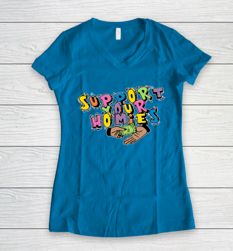 Support Your Homies Women's V-Neck T-Shirt 4