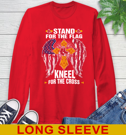 MLB Baseball Boston Red Sox Stand For Flag Kneel For The Cross Shirt Long Sleeve T-Shirt 12