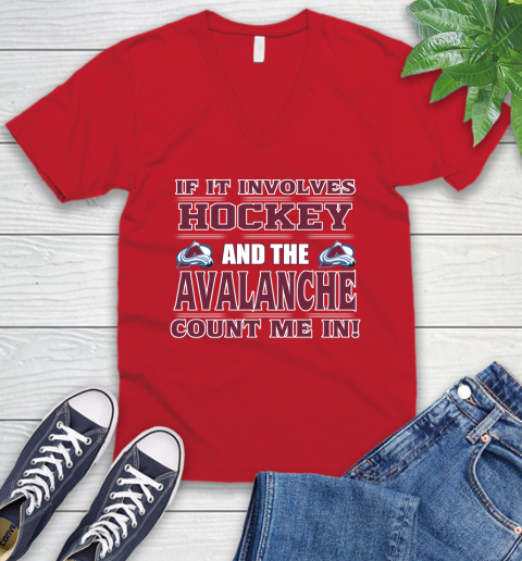 NHL If It Involves Hockey And The Colorado Avalanche Count Me In Sports V-Neck T-Shirt 7