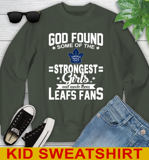 Toronto Maple Leafs NHL Football God Found Some Of The Strongest Girls Adoring Fans Youth Sweatshirt 8