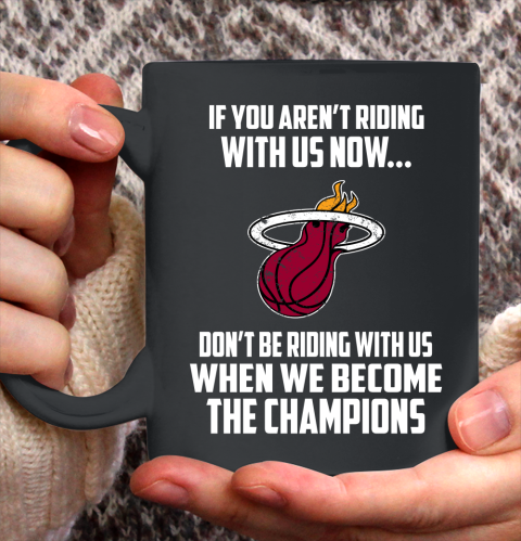 NBA Miami Heat Basketball We Become The Champions Ceramic Mug 11oz