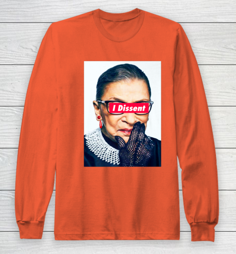 Notorious RBG  I Dissent Long Sleeve T-Shirt 3
