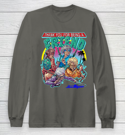Golden Girls Tshirt Thank You For Being A Friend Ninja Turtles Long Sleeve T-Shirt 5