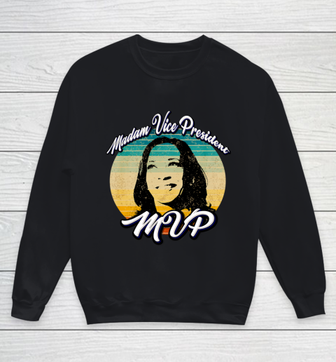 Madam Vice President is the MVP Youth Sweatshirt