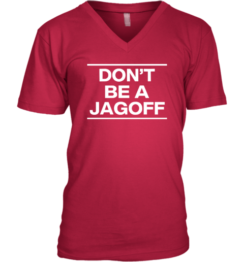 Mary Dixon Don't Be A Jagoff V-Neck T-Shirt uqxx mary dixon donamp 39 t be a jagoff v neck unisex 8 front cherry red