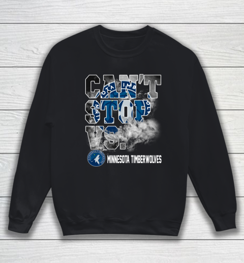 NBA Minnesota Timberwolves Basketball Can't Stop Vs Sweatshirt
