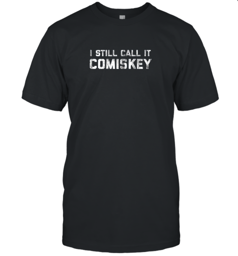 I STILL CALL IT COMISKEY Chicago Baseball Vintage Unisex Jersey Tee