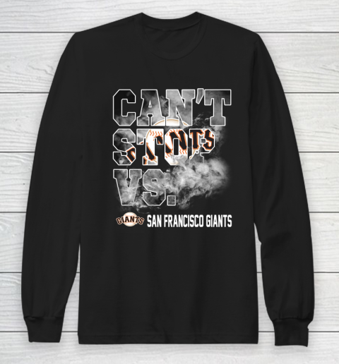 MLB San Francisco Giants Baseball Can't Stop Vs Giants Long Sleeve T-Shirt