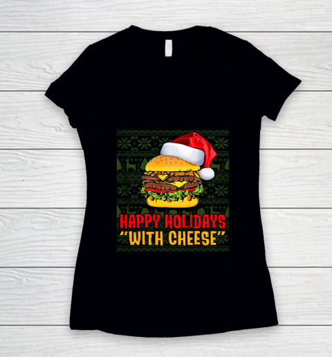 Funny Happy Holidays With Cheese Christmas Gifts Ugly Women's V-Neck T-Shirt