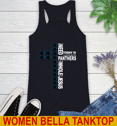NFL All I Need Today Is A Little Bit Of Carolina Panthers Shirt Racerback Tank 8