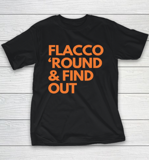 Flacco 'Round And Find Out Youth T-Shirt