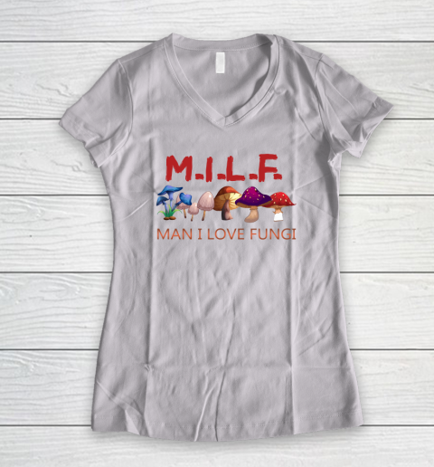 MILF Man I Love Fungi Mycology Foraging Mushroom Whisperer Women's V-Neck T-Shirt