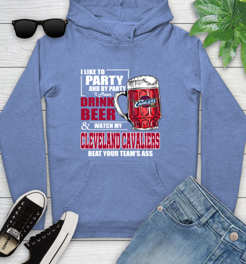 NBA Drink Beer and Watch My Cleveland Cavaliers Beat Your Team's Ass Basketball Youth Hoodie 13