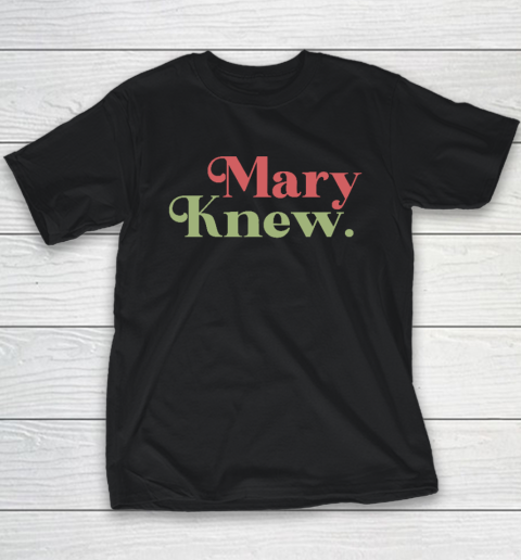Mary Knew Christmas Youth T-Shirt