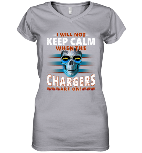 NFL I Will Not Keep Calm When The Los Angeles Chargers Are On Skull Football Sports LCXJsXtMIR6 women v neck t shirt 39 95 151514 front sport grey
