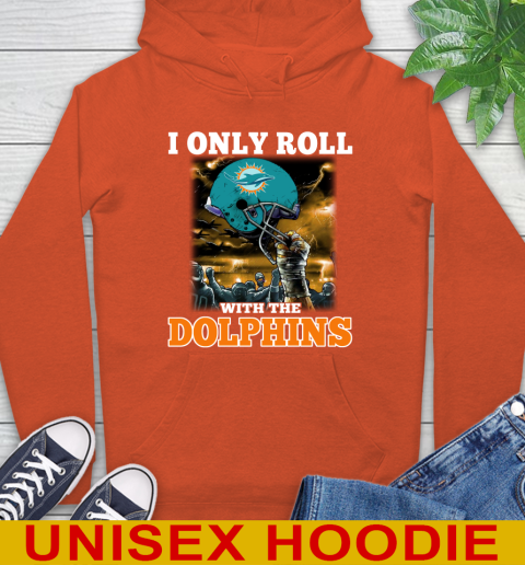 Miami Dolphins NFL Football I Only Roll With My Team Sports Hoodie 4