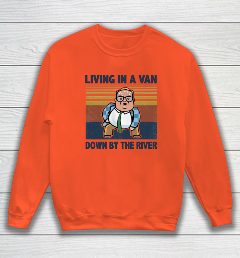 Matt Foley Living In A Van Down By The River Sweatshirt 2