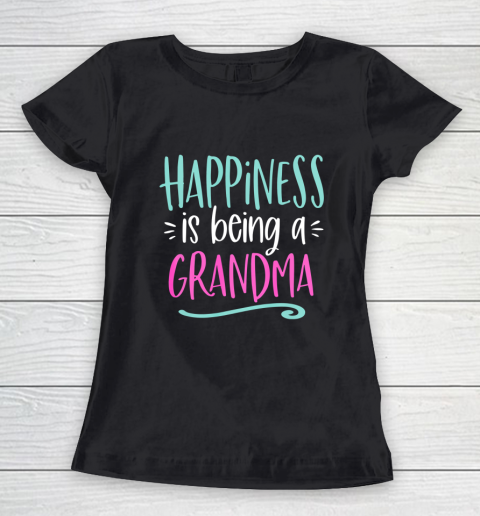 Happiness is Being a Grandma Life New First 1st Time Gift Women's T-Shirt