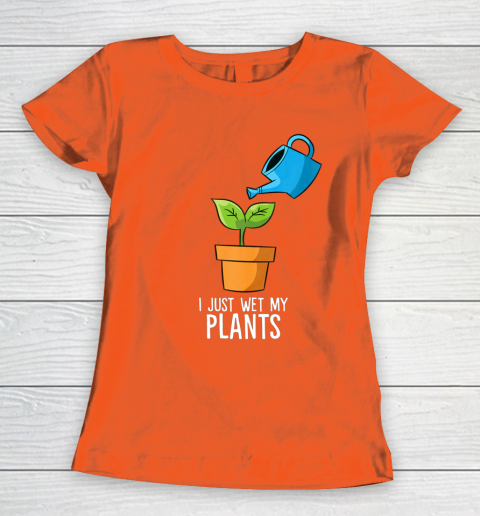 I Just Wet My Plants T-Shirt Gardener Gardening Funny Gift