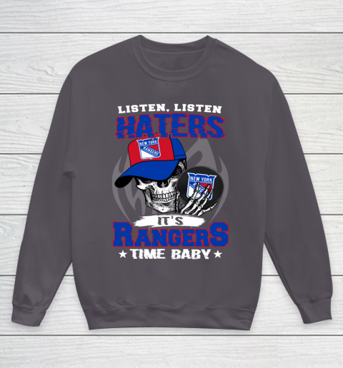 Listen Haters It is RANGERS Time Baby NHL Youth Sweatshirt 5