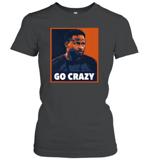 Go Crazy CW The Barstool Sports Store Women's T-Shirt