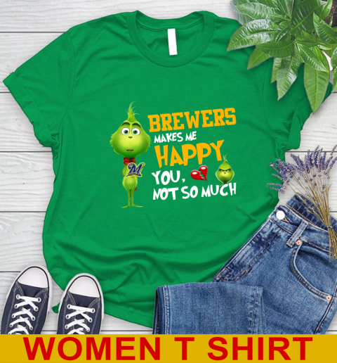 MLB Milwaukee Brewers Makes Me Happy You Not So Much Grinch Baseball Sports Women's T-Shirt 7
