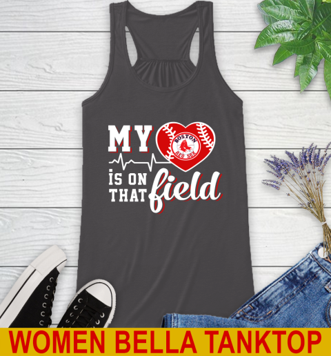 MLB My Heart Is On That Field Baseball Sports Boston Red Sox Racerback Tank 10