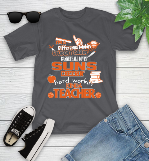 Phoenix Suns NBA I'm A Difference Making Student Caring Basketball Loving Kinda Teacher Youth T-Shirt 6