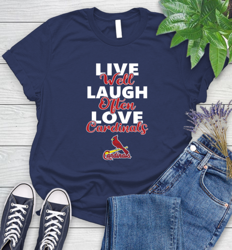 MLB Baseball St.Louis Cardinals Live Well Laugh Often Love Shirt Women's T-Shirt 12