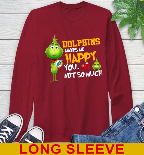 NFL Miami Dolphins Makes Me Happy You Not So Much Grinch Football Sports Long Sleeve T-Shirt 9