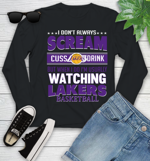 Los Angeles Lakers NBA Basketball I Scream Cuss Drink When I'm Watching My Team Youth Long Sleeve