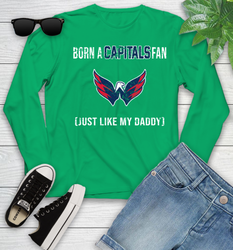 NHL Washington Capitals Hockey Loyal Fan Just Like My Daddy Shirt Youth Long Sleeve 6
