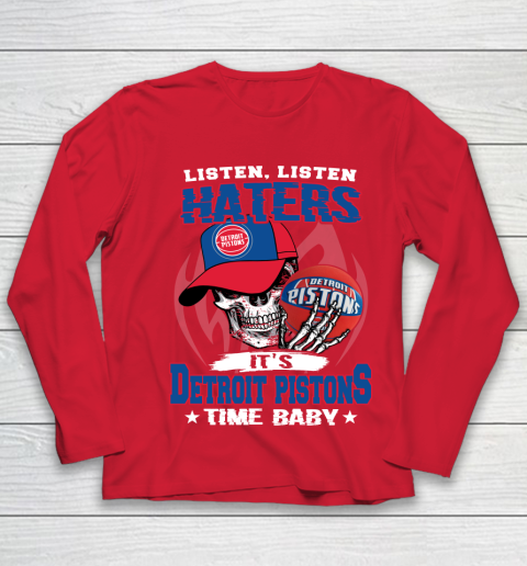 Listen Haters It is PISTONS Time Baby NBA Youth Long Sleeve 8