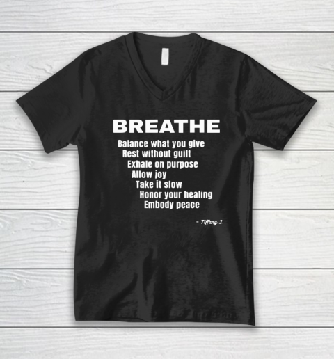 Breath Balance What You Give Rest Without Guilt V-Neck T-Shirt