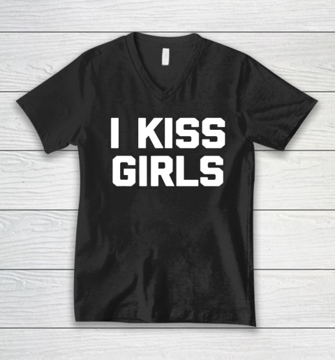 I Kiss Girls T Shirt Funny Lesbian Gay Pride LGBTQ Lesbian V-Neck T-Shirt
